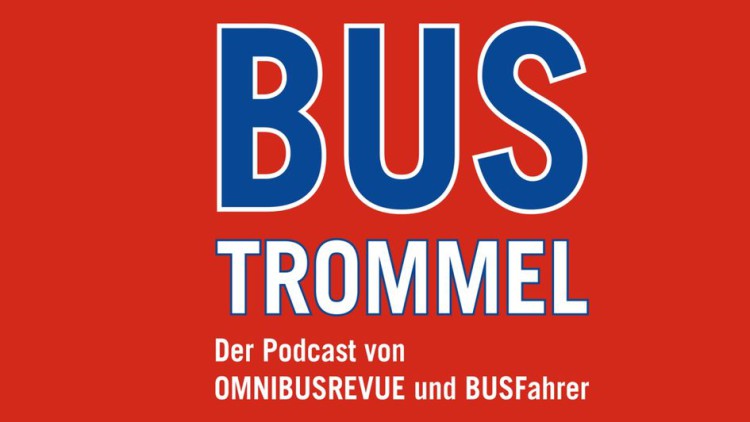 Podcast: Die OMNIBUSREVUE startet mit der BUSTROMMEL